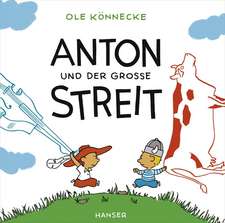 Anton und der große Streit