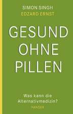 Gesund ohne Pillen - was kann die Alternativmedizin?