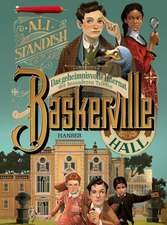 Baskerville Hall - Das geheimnisvolle Internat der besonderen Talente