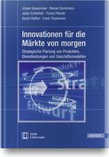 Innovationen für die Märkte von morgen