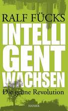 Intelligent wachsen