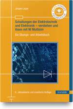 Schaltungen der Elektrotechnik und Elektronik - verstehen und lösen mit NI Multisim