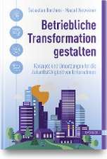 Betriebliche Transformation gestalten