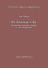 Der Orden in Der Lehre: Zur Religiosen Deutung Des Sangha Im Fruhen Buddhismus