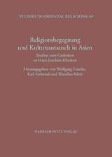 Religionsbegegnung Und Kulturaustausch in Asien: Studien Zum Gedenken an Hans-Joachim Klimkeit