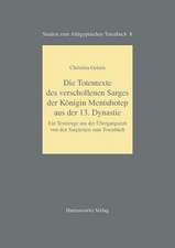 Die Totentexte Des Verschollenen Sarges Der Konigin Mentuhotep Aus Der 13. Dynastie