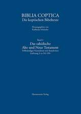 Das Sahidische Alte Und Neue Testament. Vollstandiges Verzeichnis Mit Standorten