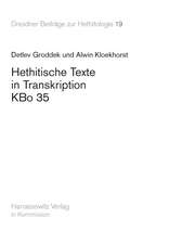 Hethitische Texte in Transkription Kbo35: Eine Altuigurische Bearbeitung Einer Legende Aus Dem Catusparisat-Sutra