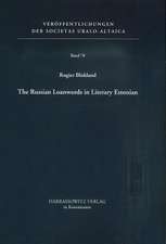 The Russian Loanwords in Literary Estonian