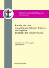 Schriften Zum Islam Von Arethas Und Euthymios Zigabenos Und Fragmente Der Griechischen Koranubersetzung