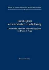 Tamil-Ratsel Aus Mundlicher Uberlieferung: Gesammelt, Ubersetzt Und Herausgegeben Von Dieter B. Kapp