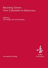 Becoming Taiwan: From Colonialism to Democracy