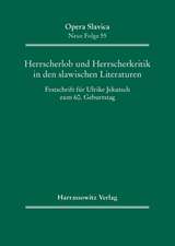 Herrscherlob und Herrscherkritik in den slawischen Literaturen