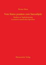 Vom Status Pendens Zum Satzsubjekt: Studien Zur Topikalisierung in Neueren Semitischen Sprachen