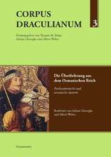 Corpus Draculianum Dokumente Und Chroniken Zum Walachischen Fursten Vlad Der Pfahler: Die Uberlieferung Aus Dem Osmanischen Reich Postbyzantin