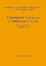 9. Ägyptologische Tempeltagung Kultabbildung und Kultrealität