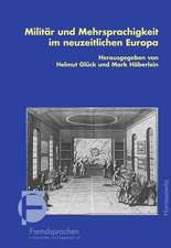 Militar Und Mehrsprachigkeit Im Neuzeitlichen Europa