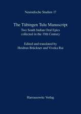 The Tubingen Tulu Manuscript: Two South Indian Oral Epics Collected in the 19th Century