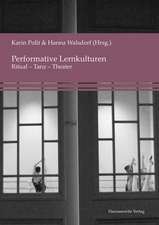 Performative Lernkulturen