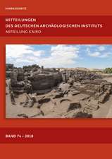 Mitteilungen des Deutschen Archäologischen Instituts, Abteilung Kairo 74 (2018)