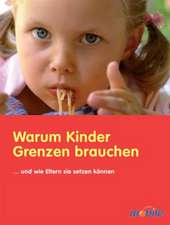 Unverzagt, G: Warum Kinder Grenzen brauchen