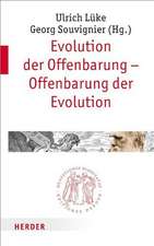 Evolution der Offenbarung - Offenbarung der Evolution