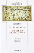 In Lucam homiliae. Homilien zum Lukasevangelium I