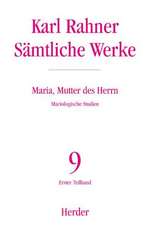 Sämtliche Werke 09. Maria, Mutter des Herrn