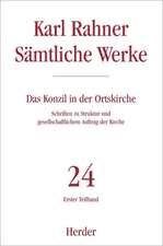 Sämtliche Werke 24/1. Das Konzil in der Ortskirche