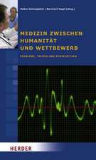 Medizin zwischen Humanität und Wettbewerb