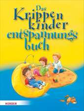 Das Krippenkinder-Entspannungsbuch