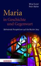 Maria in Geschichte und Gegenwart