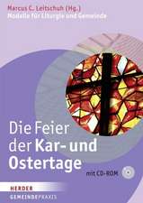 Die Feier der Kar- und Ostertage