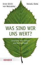 Was sind wir uns wert?