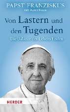 Von Lastern und den Tugenden