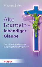 Alte Formeln - lebendiger Glaube