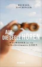 Auf die Seele hören