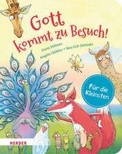 Gott kommt zu Besuch (Pappbilderbuch)