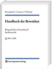 Handbuch der Beweislast: BGB Sachenrecht