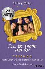 I'll be there for you