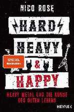 Hard, Heavy & Happy