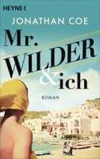 Mr. Wilder und ich