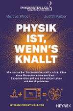 Physik ist, wenn's knallt