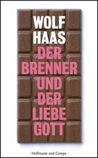 Der Brenner und der liebe Gott