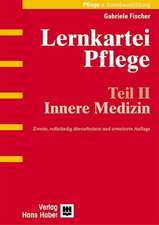 Lernkartei Pflege 2. Innere Medizin