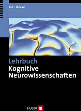 Lehrbuch Kognitive Neurowissenschaften