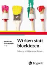 Wirken statt blockieren