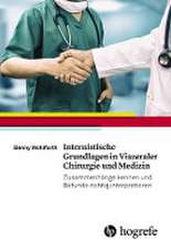 Internistische Grundlagen in Viszeraler Chirurgie und Medizin