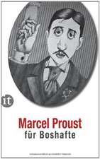 Proust für Boshafte