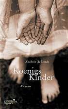 Koenigs Kinder